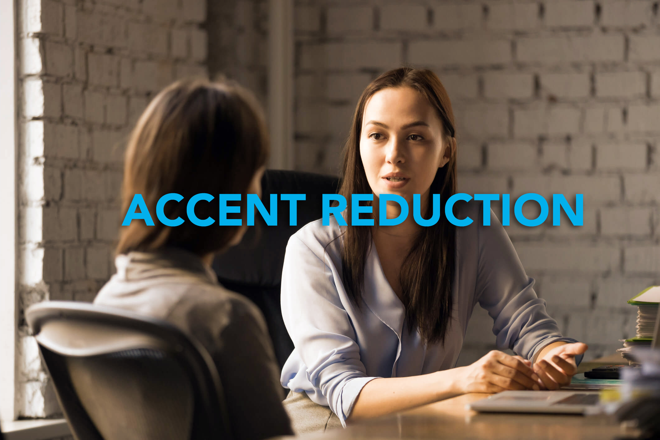 ACCENT REDUCTION